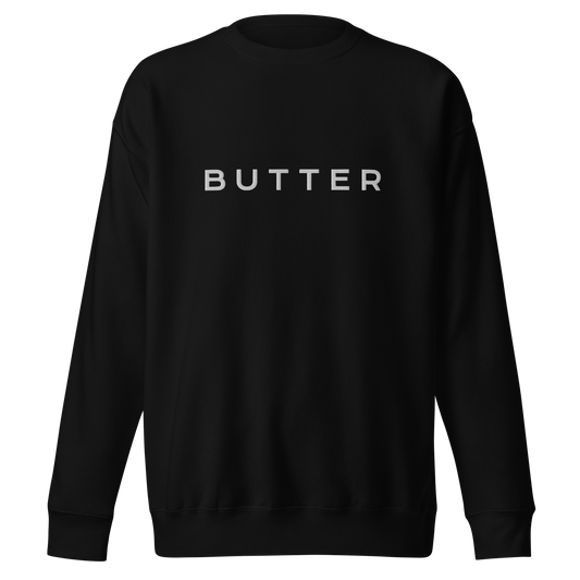 BUTTER Unisex Premium Sweatshirt